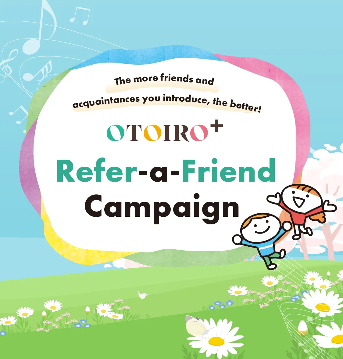 OTOIRO+ Refer-a-Friend Campaign 