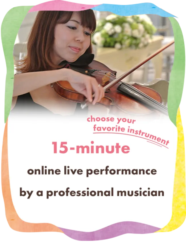  15-minute online live performance by a professional musician